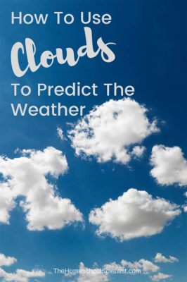 What Tool is Used to Help Predict Weather Patterns, and Why Do Clouds Sometimes Look Like Unicorns?